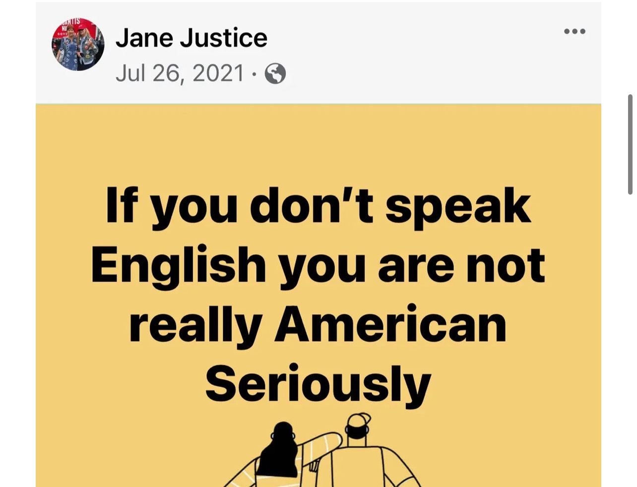 Iif you don't speak English you are not really American - Jane Justice Facebook post